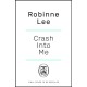 Crash Into Me
