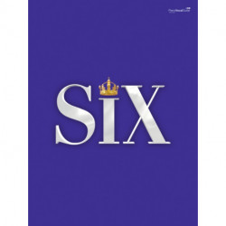 SIX: The Musical Songbook: The Musical Songbook