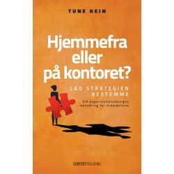 Hjemmefra eller på kontoret?: Lad strategien bestemme