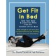 Get Fit in Bed: Tone Your Body & Calm Your Mind from the Comfort of Your Bed