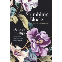 Stumbling Blocks and Other Unfinished Work