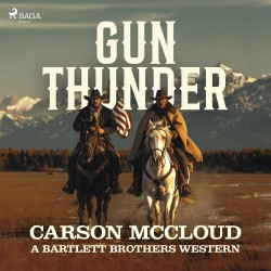 Gun Thunder: A gritty, action-packed American Western saga