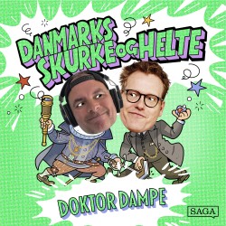 Doktor Dampe - Danmarks skurke og helte