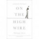 On the High Wire