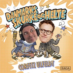 Corfitz Ulfeldt - Danmarks skurke og helte
