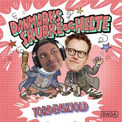 Tordenskjold - Danmarks skurke og helte
