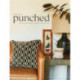 Punched: Techniques and Projects for Modern Punch Needle Art