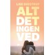 Alt det ingen ved