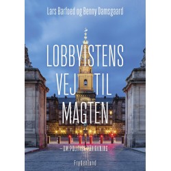 Lobbyistens vej til magten: – om politisk påvirkning