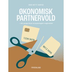 Økonomisk partnervold: – når penge bliver et psykologisk magtmiddel