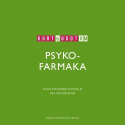 Kort & godt om PSYKOFARMAKA