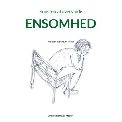 Kunsten at overvinde ensomhed: Når stilheden bliver for høj