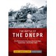 The Battle of the Dnepr: The Red Army's Forcing of the East Wall, September-December 1943