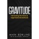 Gravitude: Harnessing the Force of Organizational Gratitude