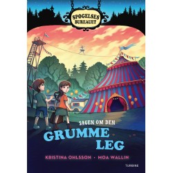 Spøgelsesbureauet. Sagen om den grumme leg