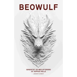 Beowulf: Gendigtet og med efterord af Sophus Helle