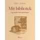 Mit bibliotek og andre betragtninger