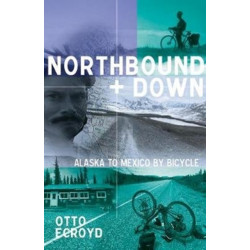 Northbound and Down: Alaska to Mexico by Bicycle