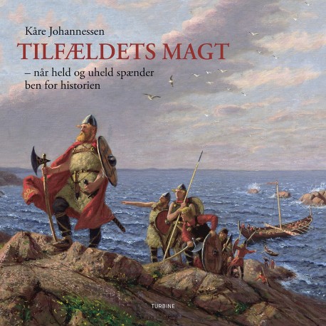 Tilfældets magt: når held og uheld spænder ben for historien