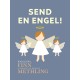 Send en engel!