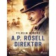 A.P. Rosell, direktør – Bind 2