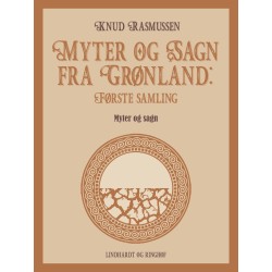 Myter og Sagn fra Grønland: Første samling
