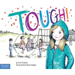 Tough!: A Story about How to Stop Bullying in Schools