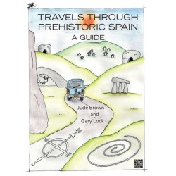 Travels through Prehistoric Spain: A Guide