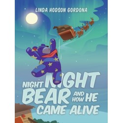 Night Night Bear and How He Came Alive