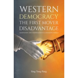 Western Democracy: The First Mover Disadvantage: Adaptation and Cooperation in a Changing World