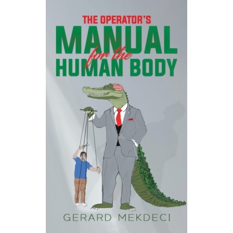 The Operator's Manual for the Human Body