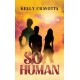 So Human