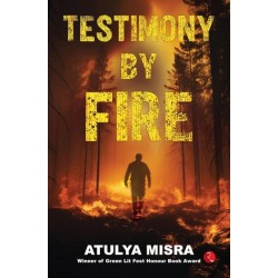 Testimony By Fire