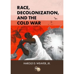 Race, Decolonization, and the Cold War: African Student Elites in Moscow, 1955-1964