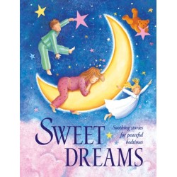 Sweet Dreams: Soothing stories for peaceful bedtimes