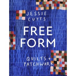 Free-Form Quilts and Patchwork