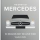 The Spirit of Mercedes: 50 Reasons Why We Love Them