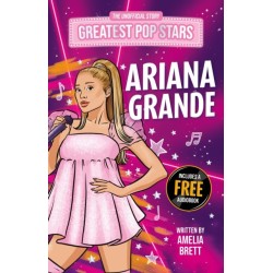 Greatest Pop Stars: Ariana Grande