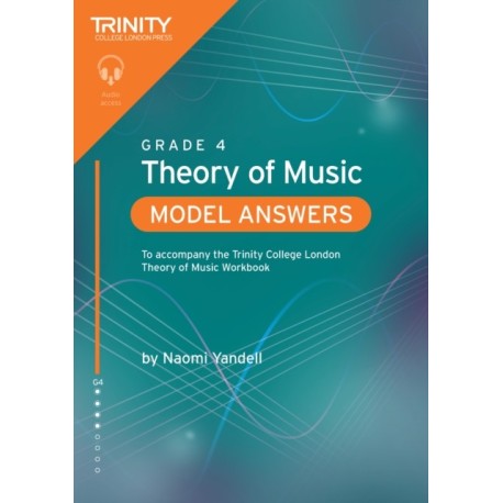 Trinity College London Theory of Music Model Answers Grade 4: To accompany the Trinity College London Theory of Music Workbook