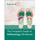 The Complete Guide to Reflexology Workbook