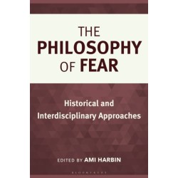 The Philosophy of Fear: Historical and Interdisciplinary Approaches