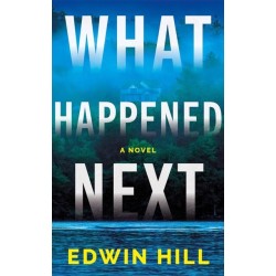 What Happened Next: A Novel