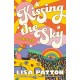Kissing the Sky: A Novel