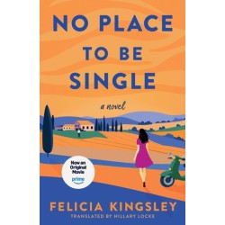 No Place To Be Single: A Novel