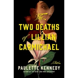 The Two Deaths of Lillian Carmichael: A Novel