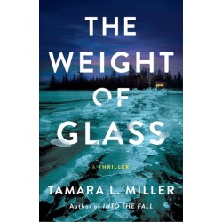 The Weight of Glass: A Thriller