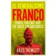 El Generalisimo: Franco: Power, Violence and the Quest for Greatness