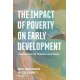 The Impact of Poverty on Early Development: Implications for Practice and Policy
