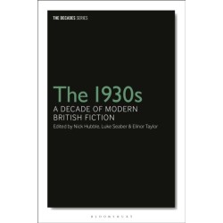 The 1930s: A Decade of Modern British Fiction