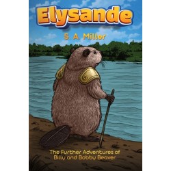 Elysande: The Further Adventures of Billy and Bobby Beaver